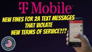 T Mobile: New Fines For 2A Text Messages That Violate New Terms Of Service?!
