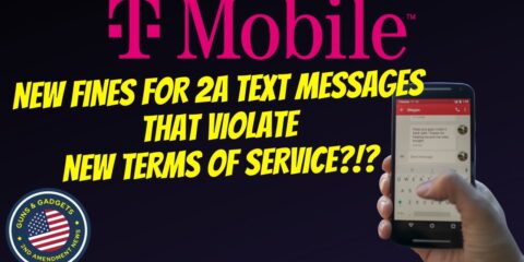 T Mobile: New Fines For 2A Text Messages That Violate New Terms Of Service?!